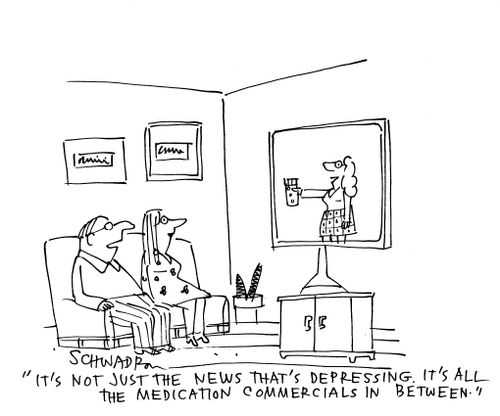 'It's not just the news that's depressing. It's all the medication commercials in between.'