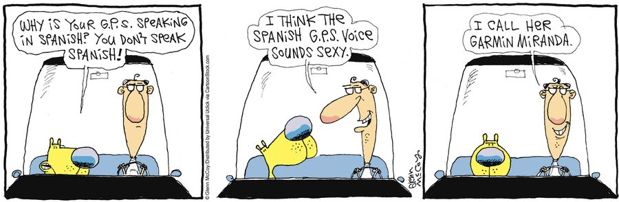 'I think the Spanish G.P.S voice sounds sexy.'