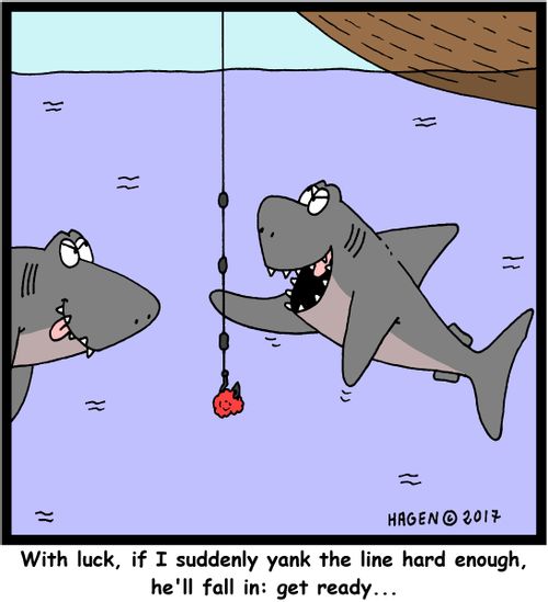 "With luck, if I suddenly yank the line hard enough, he'll fall in: get ready..."
