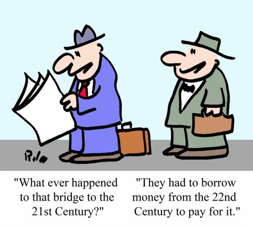 'What ever happened to that bridge to the 21st Century?'