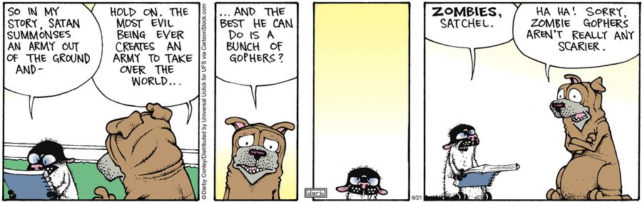 '...And the best he can do is a bunch of gophers?'