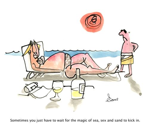 Sometimes you just have to wait for the magic of sea, sex and sand to kick in.