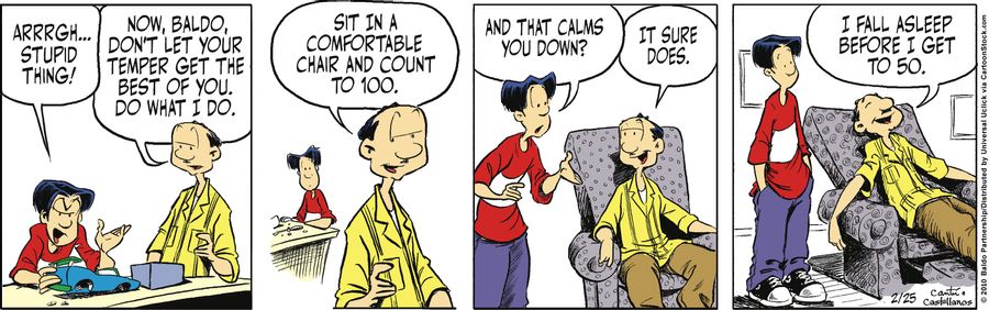 "Now, Baldo, don't let your temper get the best of you. Do what I do. Sit in a comfortable chair and count to 100."