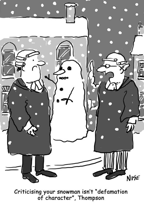 'Criticising your snowman isn't defamation of character, Thompson'