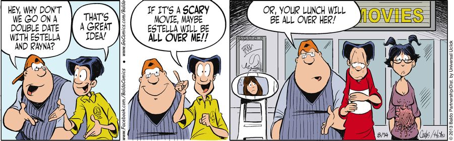 "If it's a scary movie, maybe Estella will be all over me!"