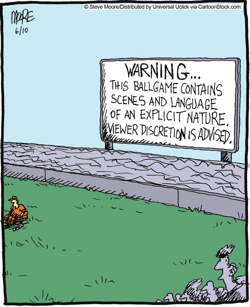 Warning... This ballgame contains scenes and language of an explicit nature. Viewer discretion is advised.