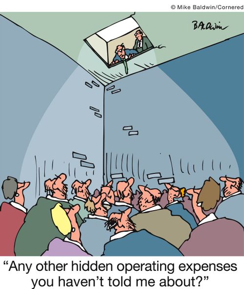 'Any other hidden operating expenses you haven't told me about?'
