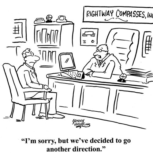 Boss of compass company to employee: 'I'm sorry, but we've decided to go another direction.'