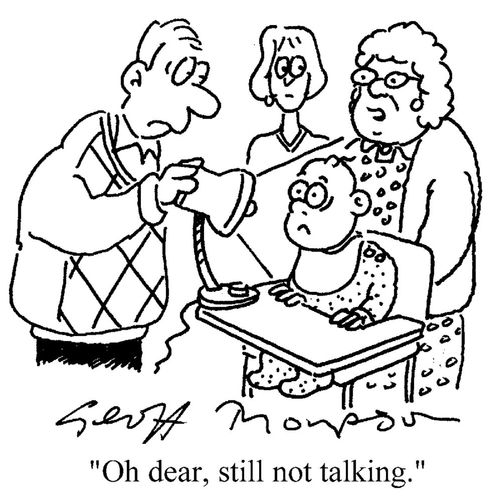 'Oh dear, still not talking.'