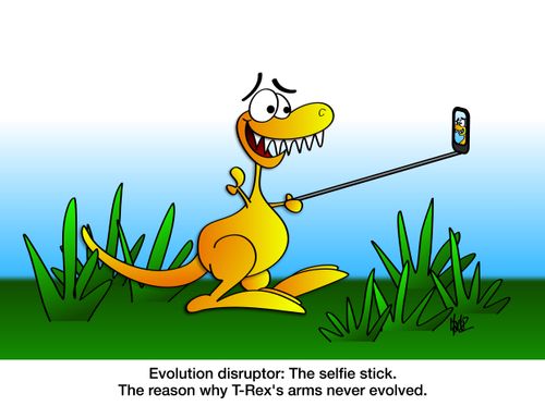 Evolution disruptor: The selfie stick. The reason why T-Rex's arms never evolved.