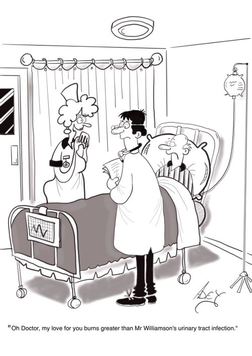 "Oh doctor, my love for your burns greater than Mr Williamson's urinary tract infection."