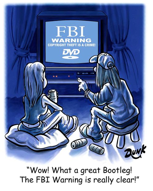 'Wow! What a great bootleg! The FBI Warning is really clear!'