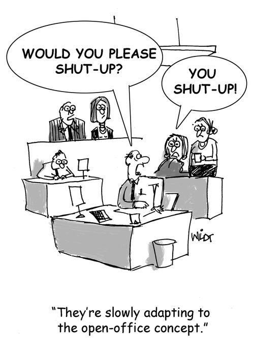 "They're slowly adapting to the open-office concept."