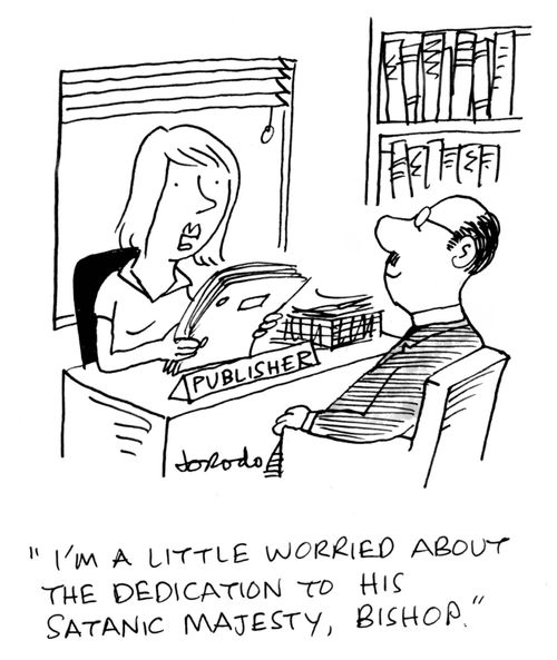 'I'm a little worried about the dedication to His Satanic Majesty, Bishop.'
