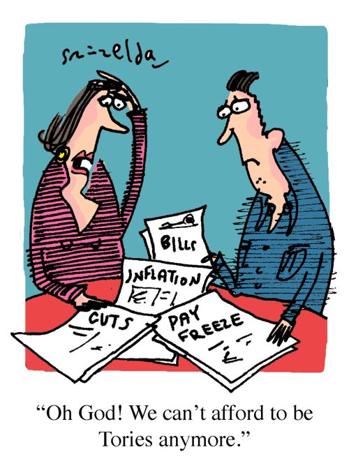 "Oh God! We can't afford to be Tories anymore."