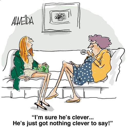 'I'm sure he's clever...he's just got nothing clever to say!'