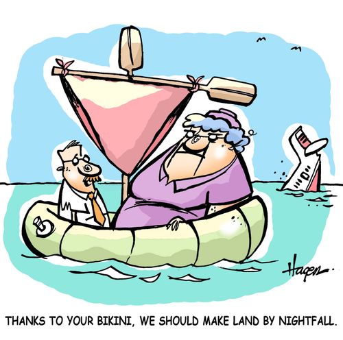 'Thanks to your bikini, we should make land by nightfall.'
