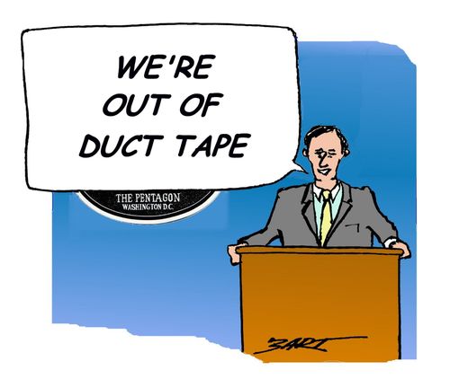 'We're out of duct tape.'