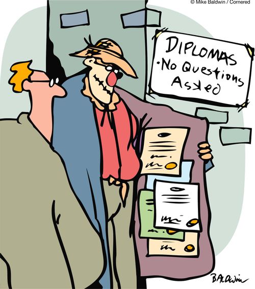 Diplomas - No questions asked.