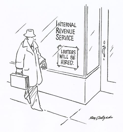 I.R.S. - Looters will be hired.