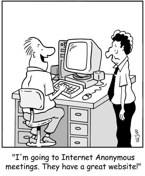 'I'm going to Internet Anonymous meetings.They have a great website!'