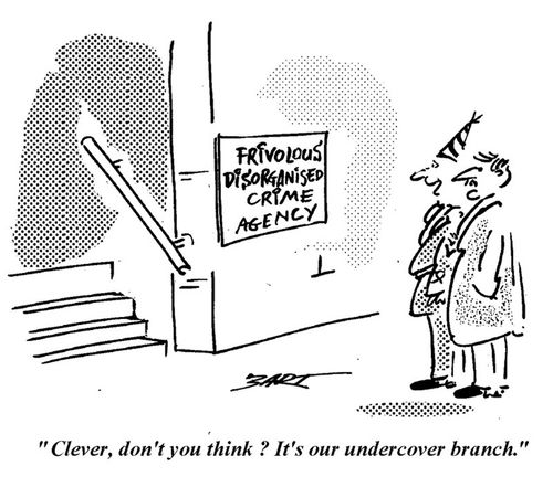 "Clever, don't you think? It's our undercover branch."