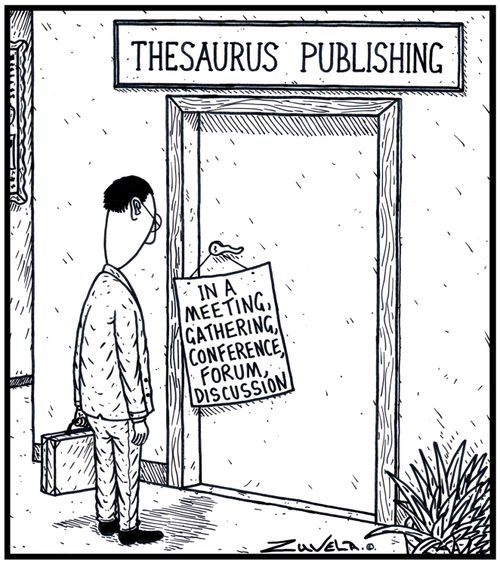 Thesaurus Publishing: In a Meeting, Gathering, Conference, Forum, Discussion.