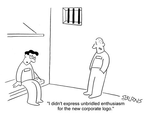 Inmate to other: 'I didn't express unbridled enthusiasm for the new corporate logo.'