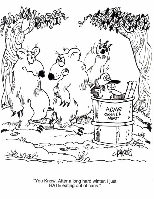 'You know, after a long hard winter, I just HATE eating out of cans.'