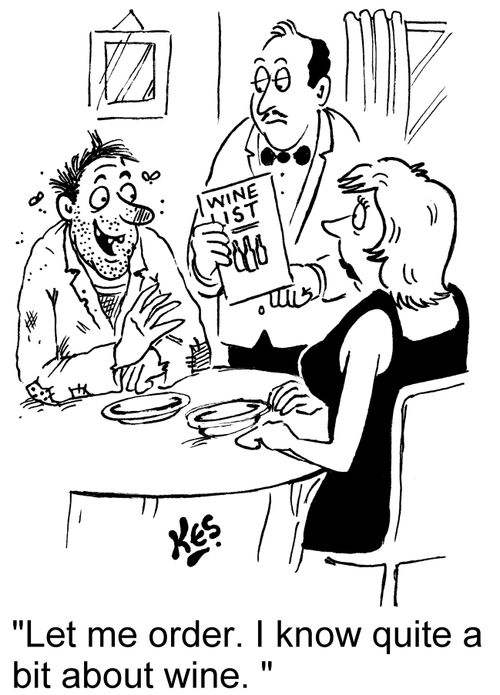 'Let me order. I know quite a bit about wine. '