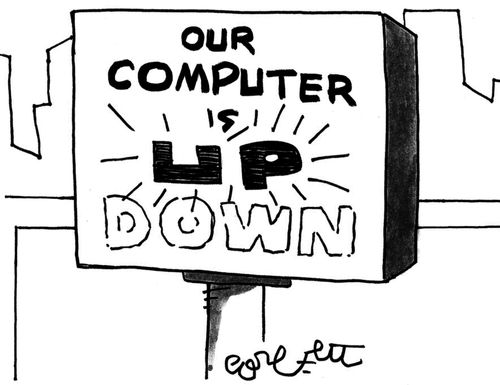 Our Computer is Up/Down.