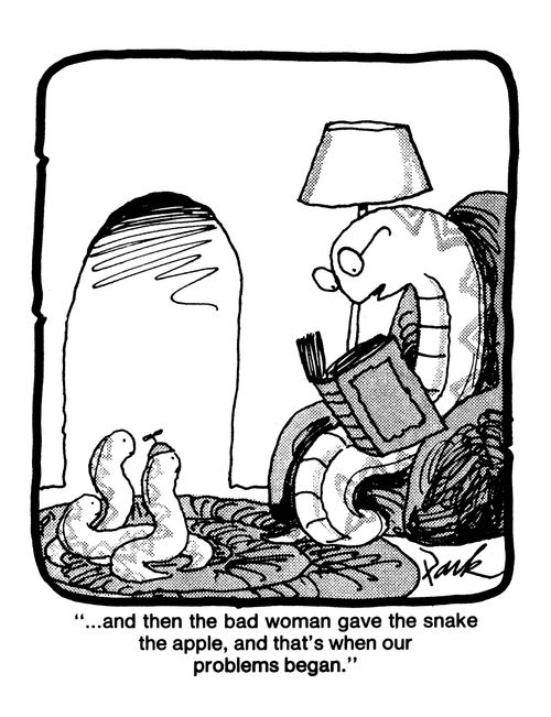 '...and then the bad woman gave the snake the apple, and that's when our problems began.'