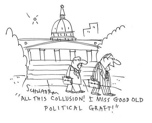 "All this collusion! I miss good old political graft!"