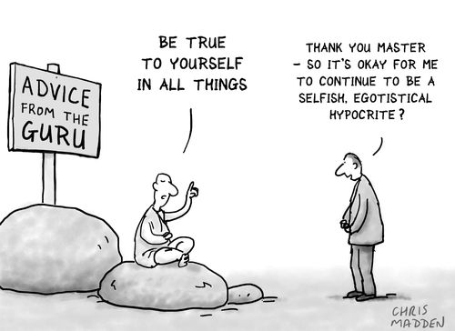 "Be true to yourself in all things."