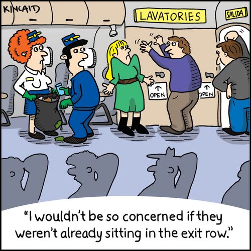 'I wouldn't be so concerned if they weren't already sitting in the exit row.'