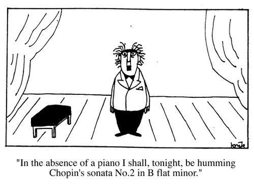 "Tonight I shall be humming Chopin's Sonata..."