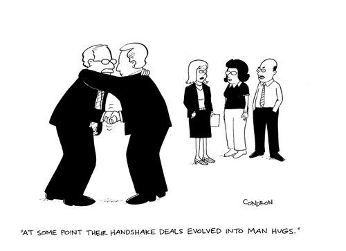"At some point their handshake deals evolved into man hugs."