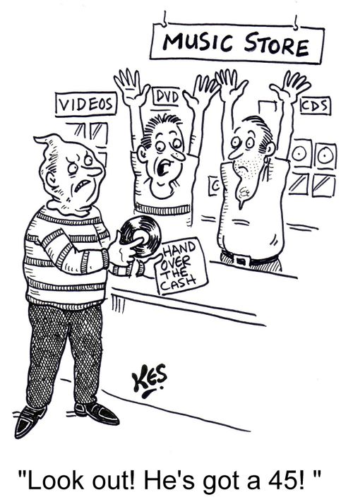 'Look out! He's got a 45!'