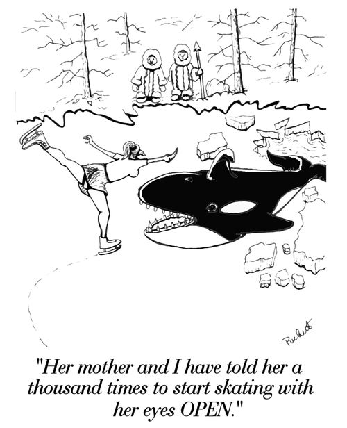 ' Her mother and I have told her a thousand times to start skating with her eyes open.'