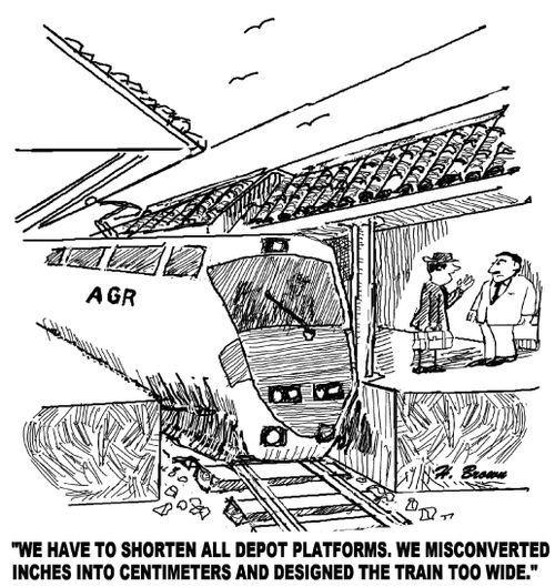 'We have to shorten all depot platforms, we misconvernted inches into centimeters and designed the train too wide.'