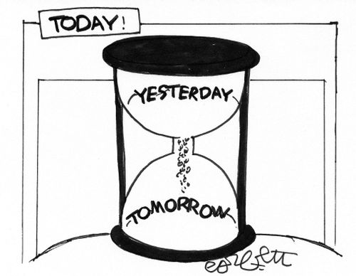 Today is a timer: yesterday becomes tomorrow.
