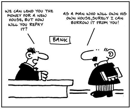 'We can lend you the money for a new house, but how will you repay it?'