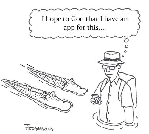 'I hope to God that I have an app for this....'
