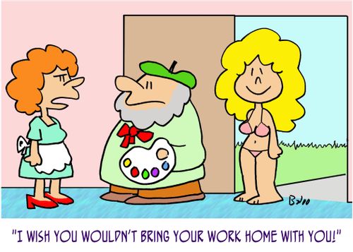 'I wish you wouldn't bring your work home with you!'
