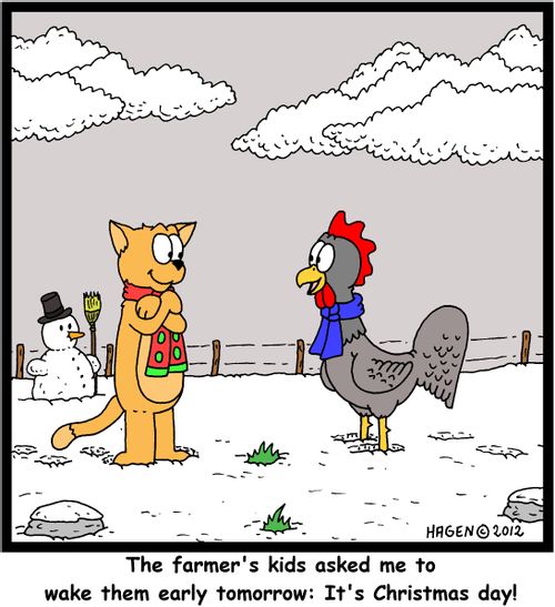 'The farmer's kids asked me to wake them early tomorrow: It's Christmas day!'