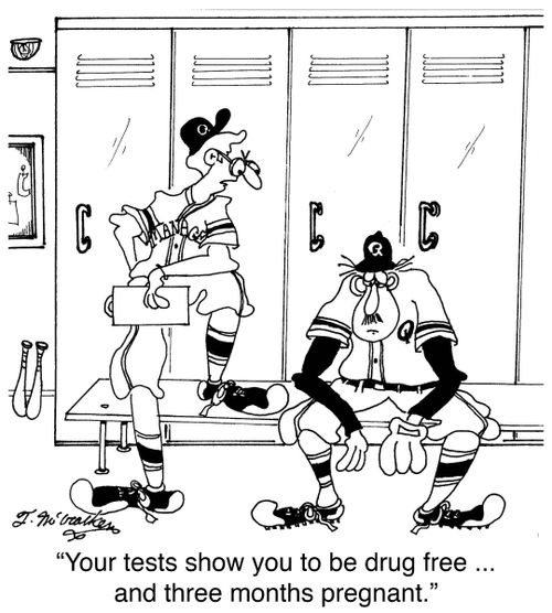 'Your tests show you to be drug free ... and three months pregnant.'