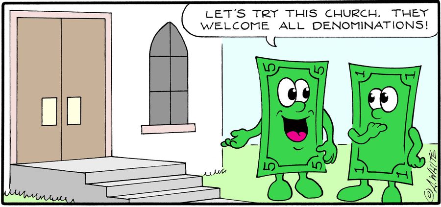 'Let's try this church. They welcome all denominations!'