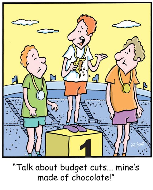 'Talk about budget cuts...mine's made of chocolate!'