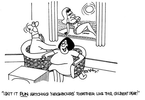 'Isn't it FUN watching 'Neighbours' together like this, Gilbert dear!'