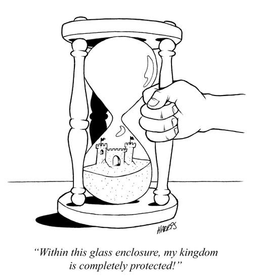 'Within this glass enclosure, my kingdom is completely protected.'